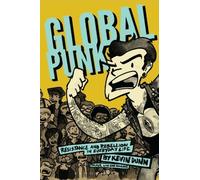 Global Punk: Resistance And Rebellion In Everyday Life
