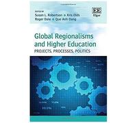 Global Regionalisms And Higher Education