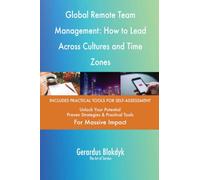 Global Remote Team Management: How to Lead Across Cultures and Time Zones