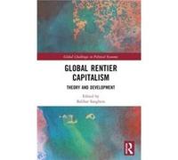 Global Rentier Capitalism - Taylor amp Francis Ltd - Taylor amp Francis Ltd - Livre en Anglais - Hardback Taylor amp Francis LtdTaylor amp Francis Ltd (Auteur)
