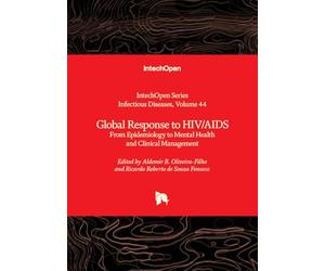 Global Response to HIV/AIDS - From Epidemiology to Mental Health and Clinical Management