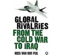 Global Rivalries Kees Van Der Pijl (Auteur)