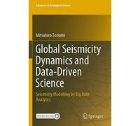 Global Seismicity Dynamics And Data-Driven Science