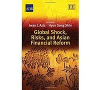 Global Shock, Asian Vulnerability and Financial Reform - [Livre en VO] Iwan J Azis, Hyun S Shin (Auteur)