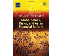 Global Shock, Risks, And Asian Financial Reform