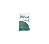 Global Social Policy In The Making