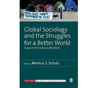 Global Sociology And The Struggles For A Better World