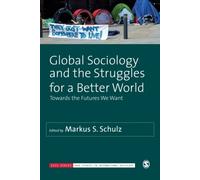 Global Sociology And The Struggles For A Better World