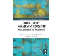 Global Sport Management Education by Tingle & Jacob K. Trinity University & USA Tingle Jacob K. Trinity University USA (Auteur)