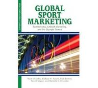 Global Sport Marketing - [Version Originale] Norm O,reilly, Richard W Pound, Benoit Seguin, Rick Burton (Auteur)