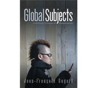 Global Subjects by JeanFrancois Bayart Jean-Francois Bayart (Auteur)
