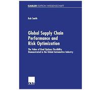 Global Supply Chain Performance And Risk Optimization