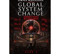 Global System Change: DEMOCRATIC WORLD PARLIAMENT: Volume 4