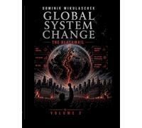 Global System Change: THE BLACKMAIL: Volume 2