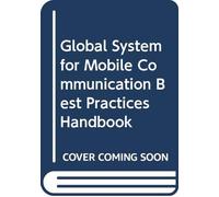 Global System for Mobile Communication Best Practices Handbook