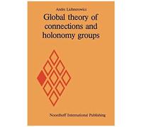 Global Theory Of Connections And Holonomy Groups