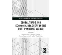 Commerce mondial et reprise économique dans le monde post-pandémie – Routledge