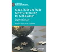 Global Trade And Trade Governance During De-Globalization
