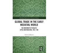 Global Trade In The Early Medieval World