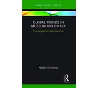 Global Trends in Museum Diplomacy