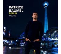 Global Underground #42: Patrice Bäumel - Berlin