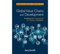Global Value Chains and Development by Gereffi & Gary Duke University & North Carolina Inconnu (Auteur)