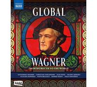 Global Wagner – From Bayreuth to the World – Blu-ray – NAXOS (USA)
