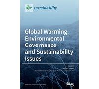 Global Warming, Environmental Governance And Sustainability Issues