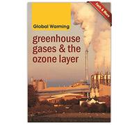 Global Warming: Greenhouse Gases and the Ozone Layer - Vol. 140: Greenhouse Gases & the Ozone Layer