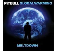 Pitbull – Global Warming: Meltdown – Édition Deluxe