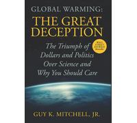 Global Warming: The Great Deception
