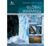Global Warming: Understanding the Forecast