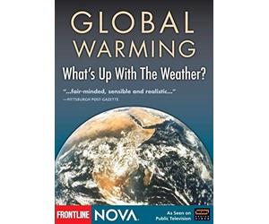 Global Warming-Whats Up With The Weather