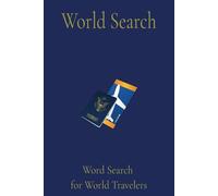 Global word search: Word search with large print. Puzzles of the names of cities, countries, and even oceans | 6x9 inches, 110 pages | 55 Puzzles | gifts for travelers