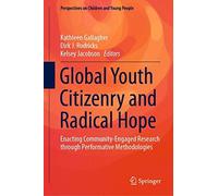 Global Youth Citizenry And Radical Hope
