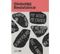 Globale resistance/catalogue de l'exposition Knock alicia/macel christine (Auteur)