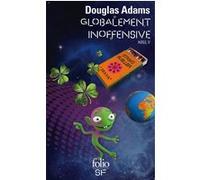 Globalement inoffensive Douglas Adams (Auteur), Jean Bonnefoy (Traduction)