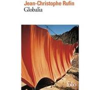 Globalia Jean-Christophe Rufin (Auteur)