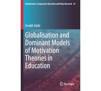 Globalisation and Dominant Models of Motivation Theories in Education
