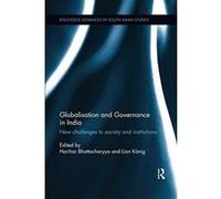 Globalisation and Governance in India (Routledge Advances in South Asian Studies) - [Version Originale] Inconnu (Auteur)