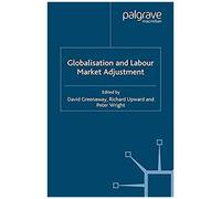 Globalisation And Labour Market Adjustment