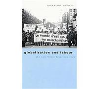 Globalisation and Labour Ronaldo Munck (Auteur)