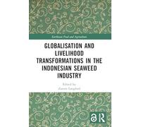 Globalisation and Livelihood Transformations in the Indonesian Seaweed Industry