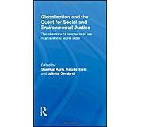 Globalisation And The Quest For Social And Environmental Justice
