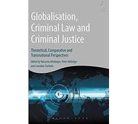Globalisation, Criminal Law And Criminal Justice