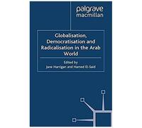 Globalisation Democratisation and Radicalisation in the Arab World - Palgrave Macmillan - Palgrave Macmillan - Livre en Anglais - Paperback Palgrave MacmillanPalgrave Macmillan (Auteur)