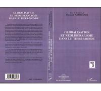 Globalisation et neoliberalisme dans le tiers-monde - Firouzeh Nahavandi - L'harmattan - broché - Livre