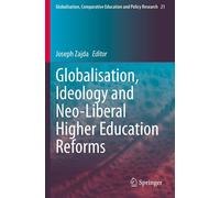 Globalisation, Ideology And Neo-Liberal Higher Education Reforms