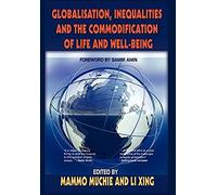 Globalisation, Inequality And The Commodification Of Life And Wellbeing