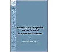 Globalisation, Integration And The Future Of European Welfare States